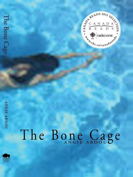 Title details for The Bone Cage by Angie Abdou - Available